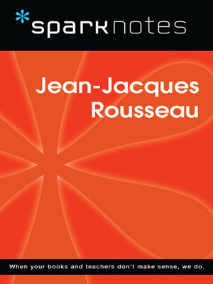 cover image of Jean-Jacques Rousseau (SparkNotes Philosophy Guide)